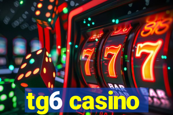 tg6 casino